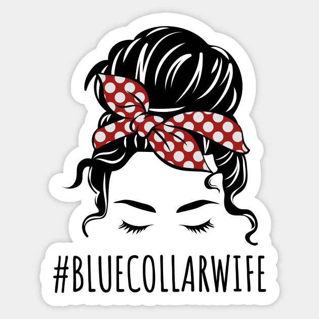 Blue Collar Wife Sticker by Little Duck Designs